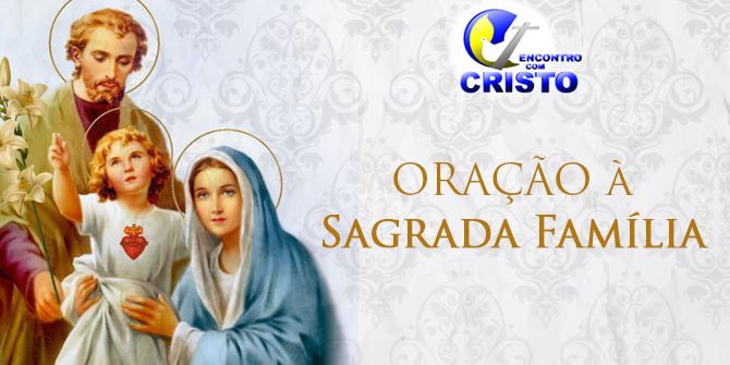 Ora O Sagrada Fam Lia Encontro Cristo