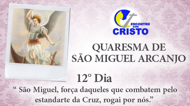 12_DIA_QUARESMA-DE-SÃO-MIGUEL-ARCANJO