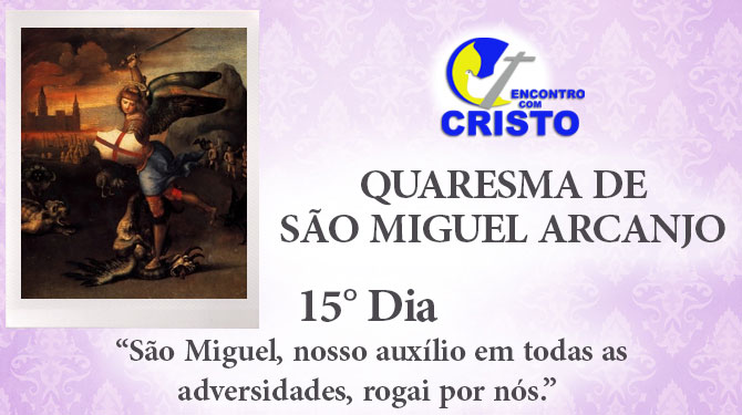 15_DIA_QUARESMA-DE-SÃO-MIGUEL-ARCANJO