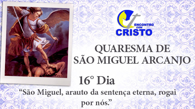 16_DIA_QUARESMA-DE-SÃO-MIGUEL-ARCANJO