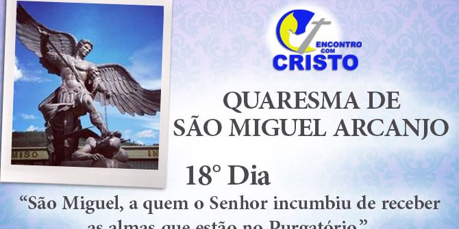18_DIA_QUARESMA-DE-SÃO-MIGUEL-ARCANJO