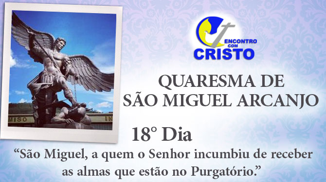 18_DIA_QUARESMA-DE-SÃO-MIGUEL-ARCANJO