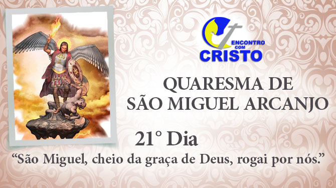 21_DIA_QUARESMA-DE-SÃO-MIGUEL-ARCANJO