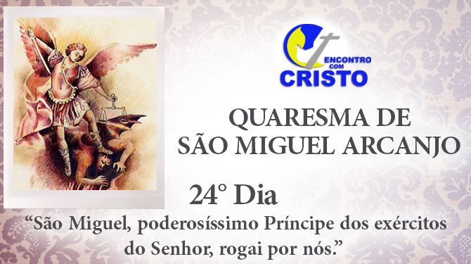 24_DIA_QUARESMA-DE-SÃO-MIGUEL-ARCANJO