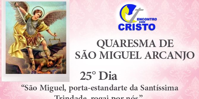 25_DIA_QUARESMA-DE-SÃO-MIGUEL-ARCANJO