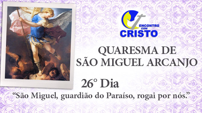 26_DIA_QUARESMA-DE-SÃO-MIGUEL-ARCANJO