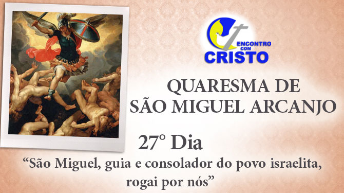 27_DIA_QUARESMA-DE-SÃO-MIGUEL-ARCANJO