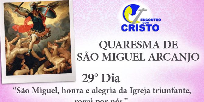 29_DIA_QUARESMA-DE-SÃO-MIGUEL-ARCANJO