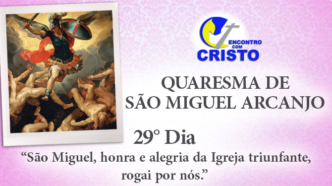29_DIA_QUARESMA-DE-SÃO-MIGUEL-ARCANJO