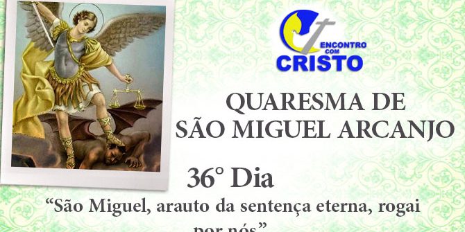 36_DIA_QUARESMA-DE-SÃO-MIGUEL-ARCANJO