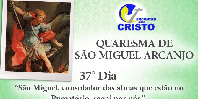 37_DIA_QUARESMA-DE-SÃO-MIGUEL-ARCANJO