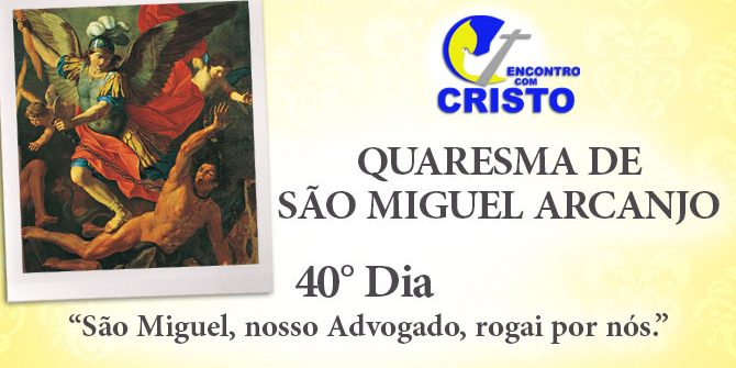 40_DIA_QUARESMA-DE-SÃO-MIGUEL-ARCANJO