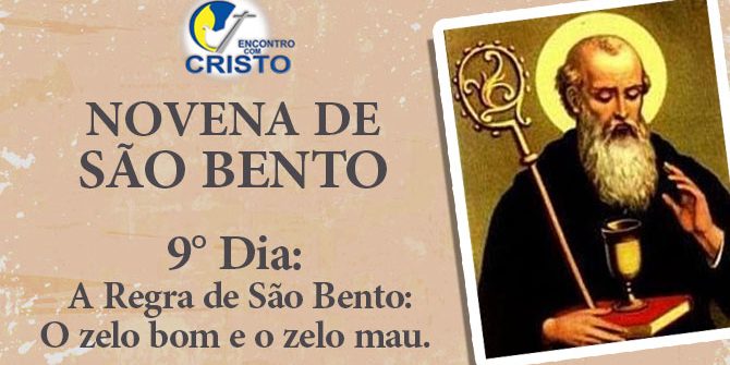 Novena de São Bento – 9° Dia – Encontro com Cristo Novena de São Bento – 9° Dia – Encontro com Cristo