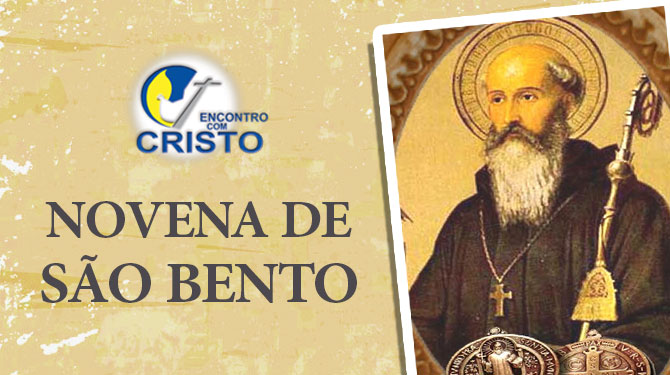 Novena de São Bento | Encontro com Cristo