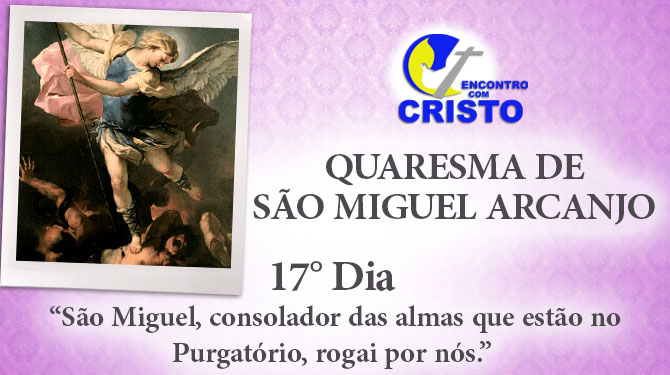 17_DIA_QUARESMA-DE-SÃO-MIGUEL-ARCANJO