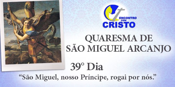 39_DIA_QUARESMA-DE-SÃO-MIGUEL-ARCANJO