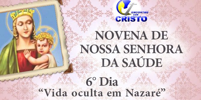 6DIA_Novena-de-Nossa-Senhora-da-Saúde