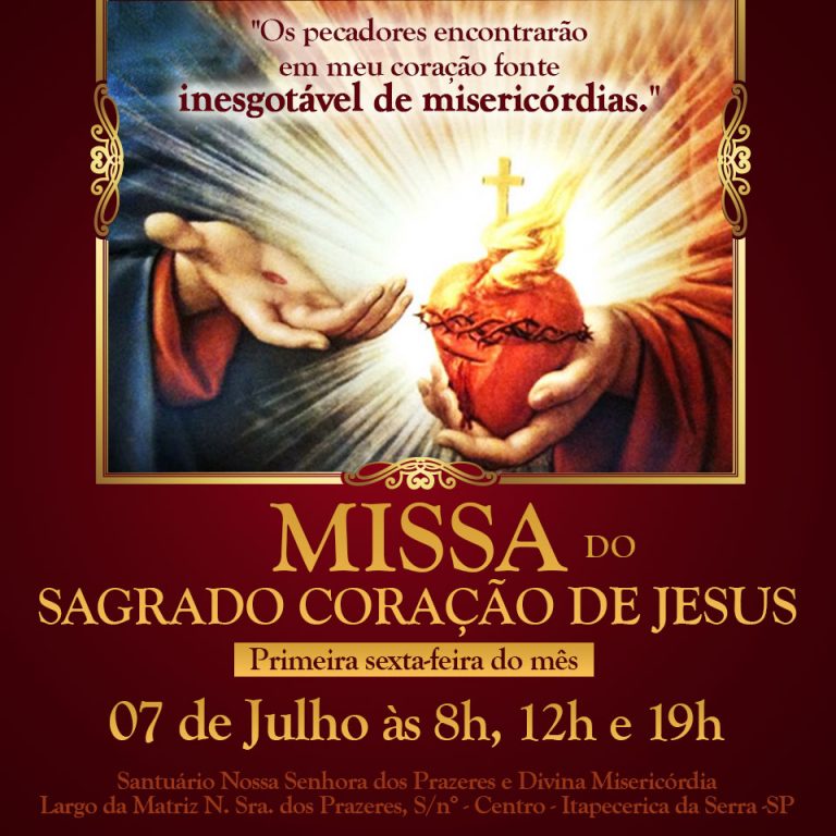 Missa Do Sagrado Cora O De Jesus Encontro Com Cristo