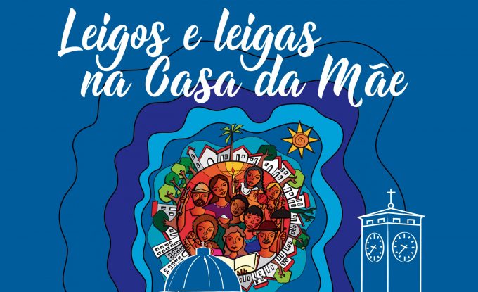 leigos_e_leigas_na_casa_da_mae