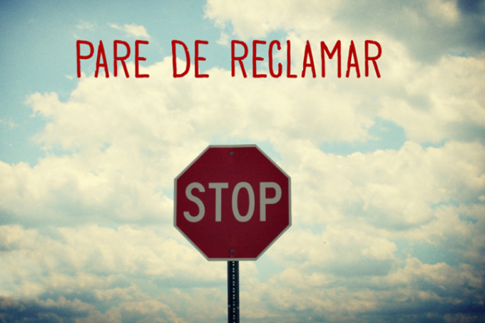 pare-de-reclamar