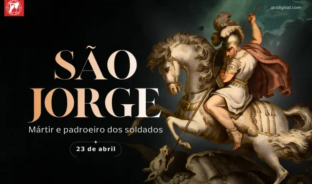 Hoje é dia de são Jorge, mártir