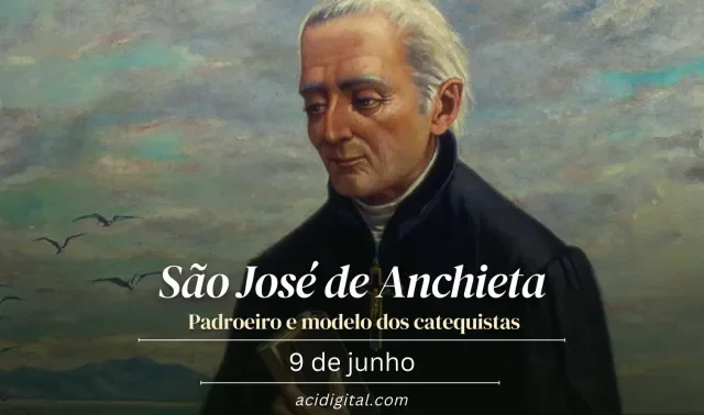 Hoje é celebrado são José de Anchieta, o apóstolo do Brasil