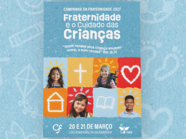 CNBB apresenta materiais ligados à Campanha da Fraternidade 2027